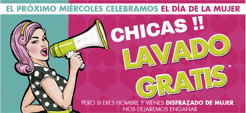 LAVADO GRATIS el Día de la Mujer